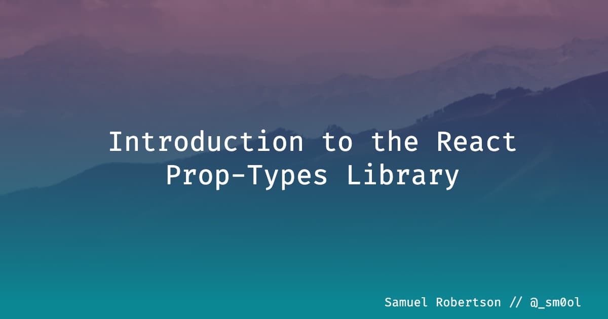 Introduction to React Prop-Types
